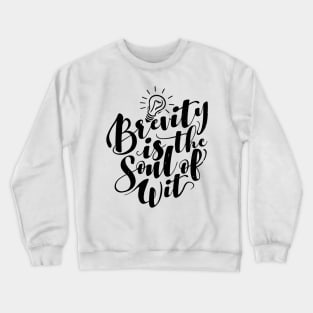 'Brevity Is The Soul Of Wit' Education Shirt Crewneck Sweatshirt